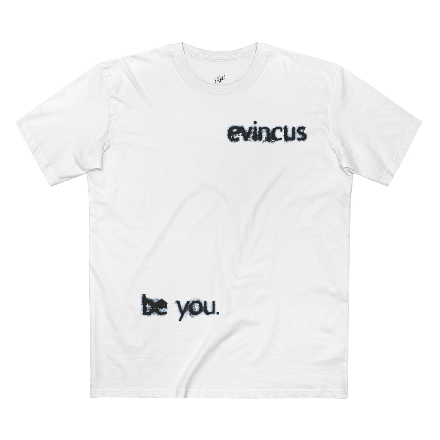 Evincus "be you." Tee