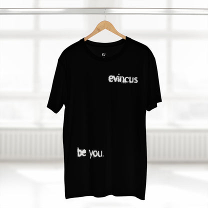Evincus "be you." Tee
